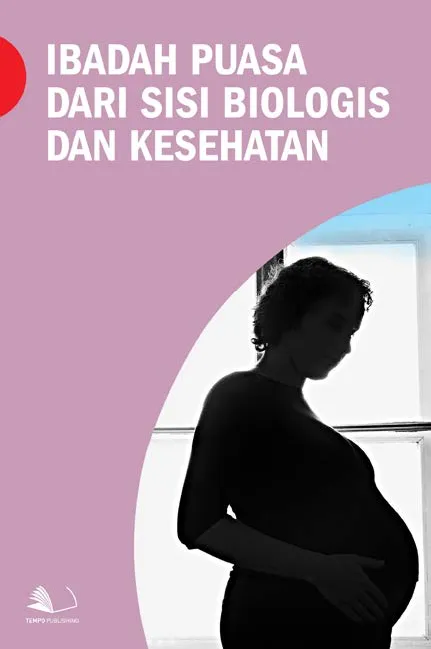 Ibadah Puasa Dari Sisi Biologis dan Kesehatan