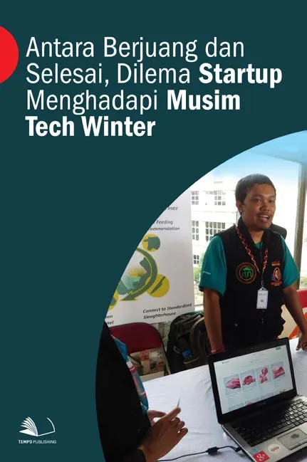 Antara Berjuang dan Selesai, Dilema Startup Menghadapi Musim Tech Winter