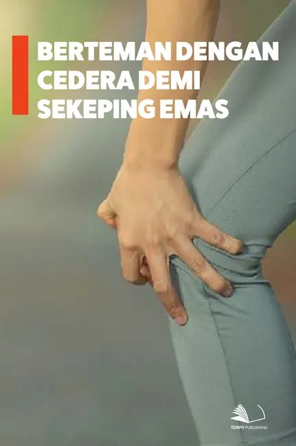 Berteman Dengan Cedera Demi Sekeping Emas