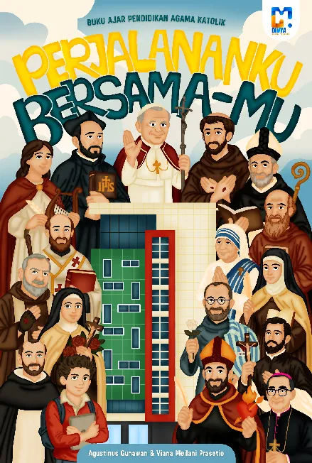 Buku Ajar Pendidikan Agama Katolik: Perjalananku Bersama-Mu