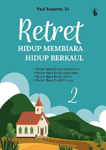Retret: Hidup Membiara Hidup Berkaul 2