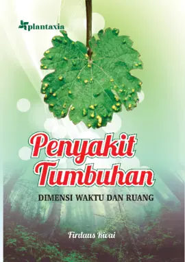 Penyakit Tumbuhan; Dimensi Waktu dan Ruang