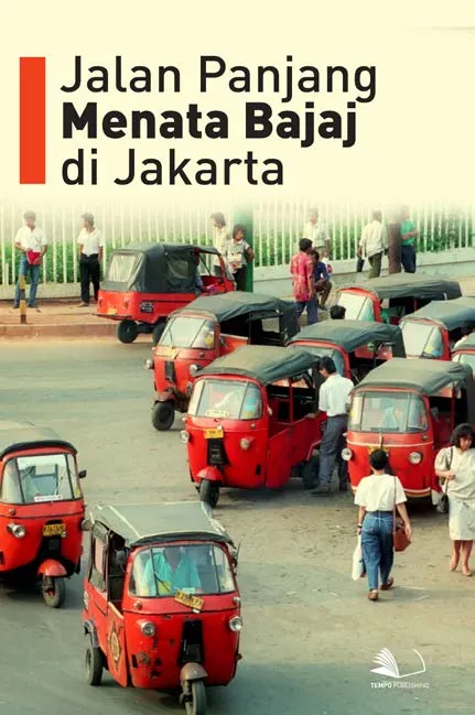 Jalan Panjang Menata Bajaj di Jakarta