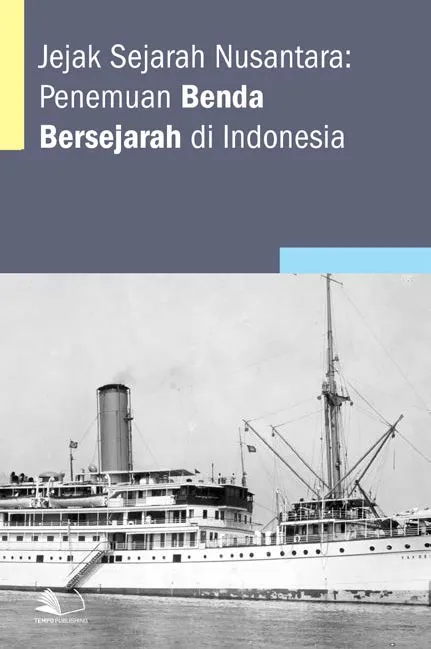 Jejak Sejarah Nusantara : Penemuan Benda Bersejarah di Indonesia