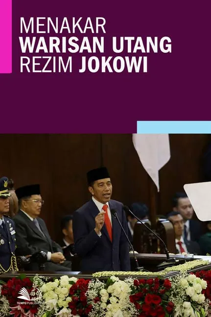 Menakar Warisan Utang Rezim Jokowi