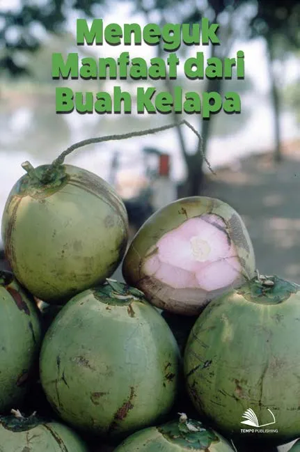 Meneguk Manfaat Dari Buah Kelapa