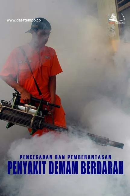 Pencegahan dan Pemberantasan Penyakit Demam Berdarah