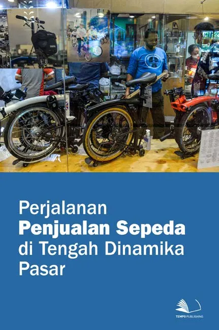 Perjalanan Penjualan Sepeda di Tengah Dinamika Pasar