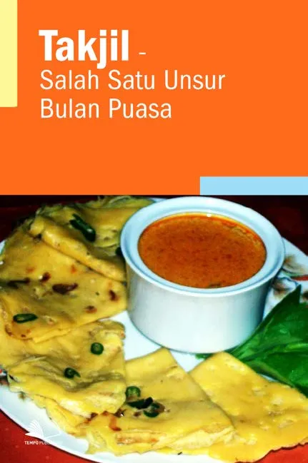 Takjil - Salah Satu Unsur Bulan Puasa