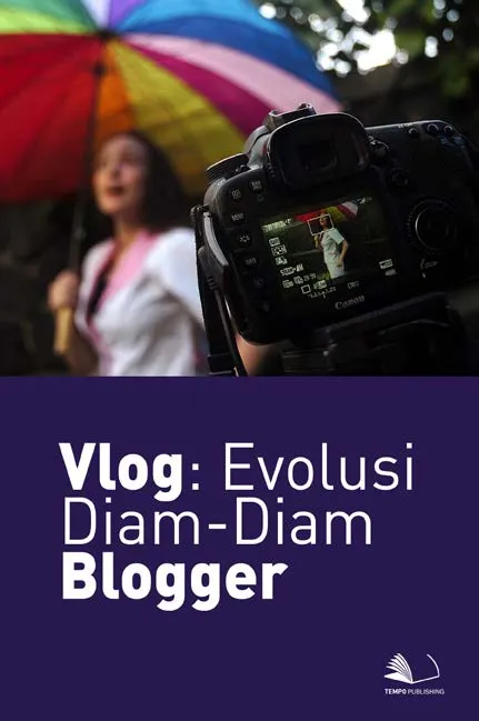 Vlog : Evolusi Diam-diam Blogger