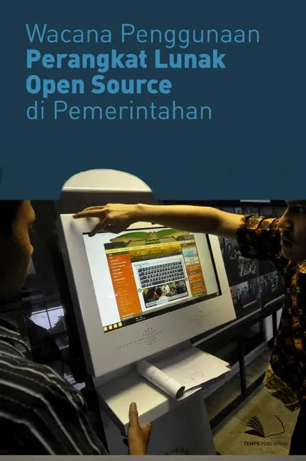 Wacana Penggunaan Perangkat Lunak Open Source di Pemerintahan