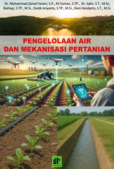 PENGELOLAAN AIR DAN MEKANISASI PERTANIAN