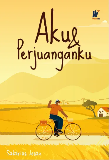 Aku dan Perjuanganku