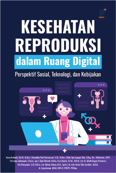 Kesehatan Reproduksi dalam Ruang Digital: Perspektif Sosial, Teknologi, dan Kebijakan