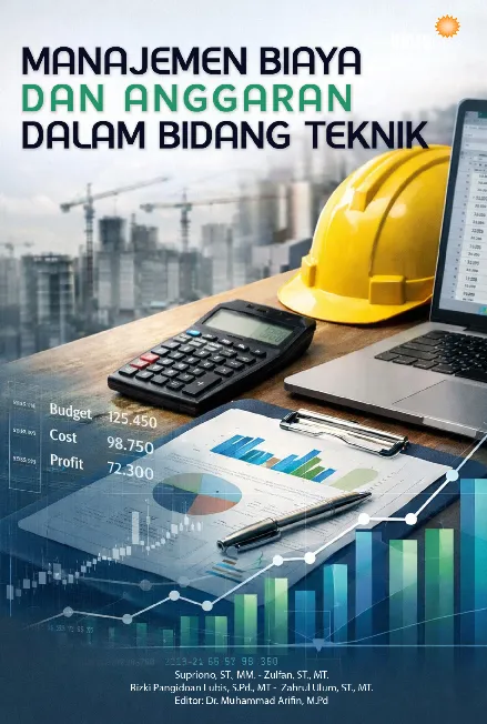 Manajemen Biaya dan Anggaran dalam Teknik