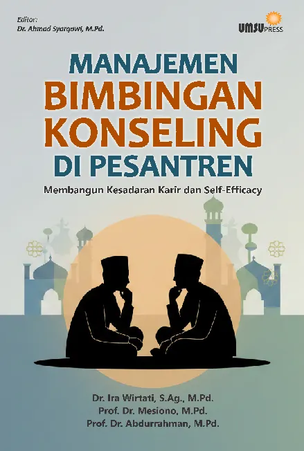 Manajemen Bimbingan Konseling di Pesantren: Membangun Kesadaran Karir dan Self-Efficacy