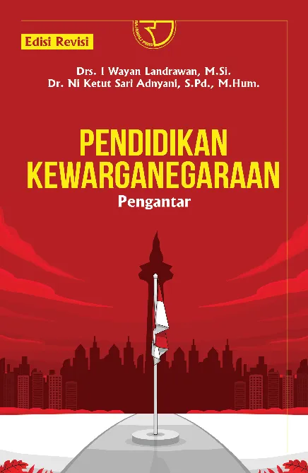 Pendidikan Kewarganegaraan: Pengantar Edisi Revisi