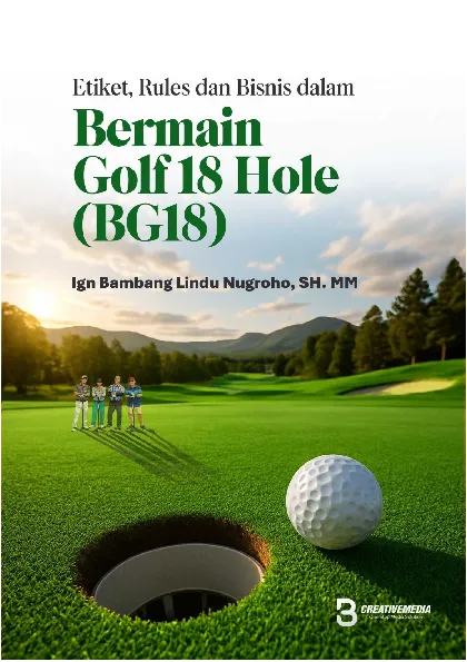 Etiket, Rules dan Bisnis Dalam Bermain Golf 18 Hole