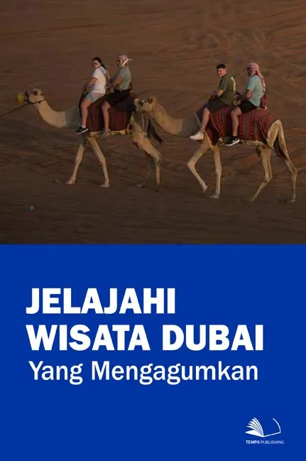 Jelajahi Wisata Dubai yang Mengagumkan