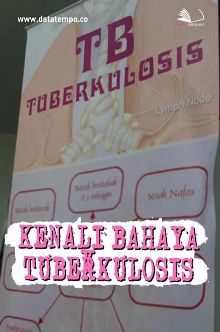 Kenali Bahaya Tuberkulosis
