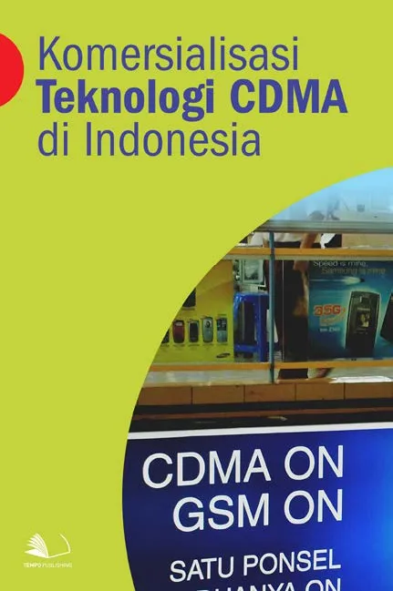 Komersialisasi Teknologi CDMA di Indonesia