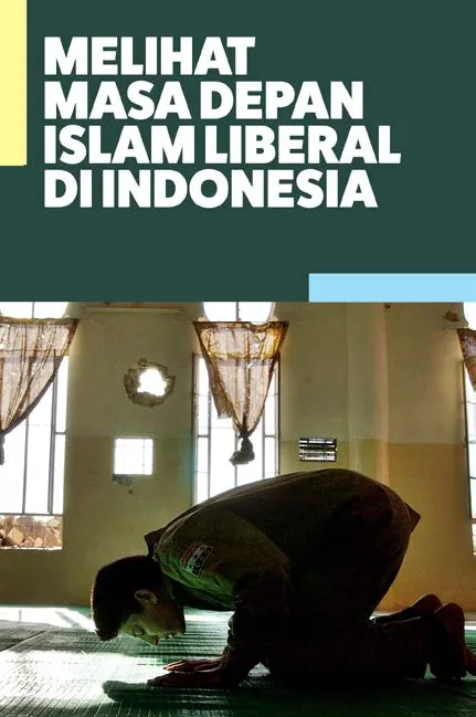 Melihat Masa Depan Islam Liberal di Indonesia
