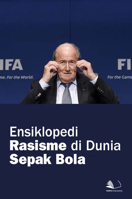 Ensiklopedi Rasisme di Dunia Sepak Bola