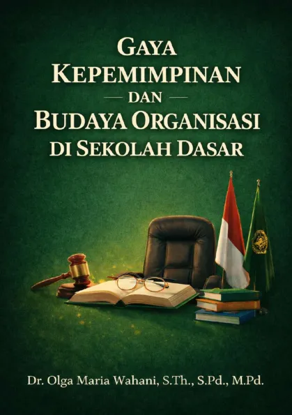 GAYA KEPEMIMPINAN DAN BUDAYA ORGANISASI DI SEKOLAH DASAR