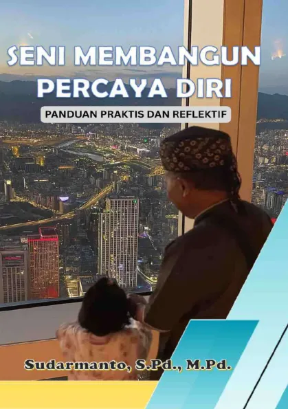 Seni Membangun Percaya Diri Panduan Praktis dan Reflektif