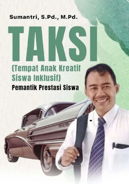 TAKSI (Tempat Anak Kreatif Siswa Inklusif) Pemantik Prestasi Siswa