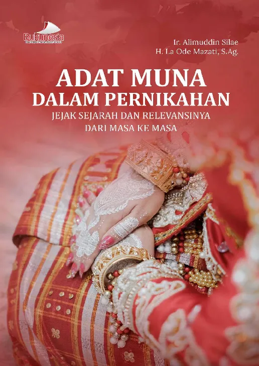 Adat Muna dalam Pernikahan Jejak Sejarah dan Relevansinya dari Masa