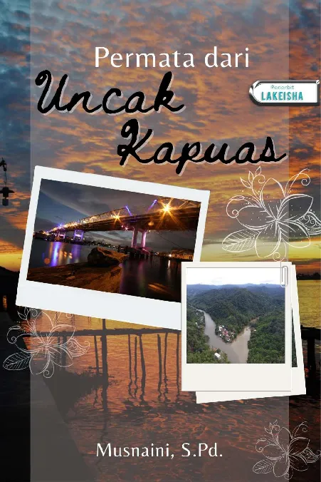 PERMATA DARI UNCAK KAPUAS