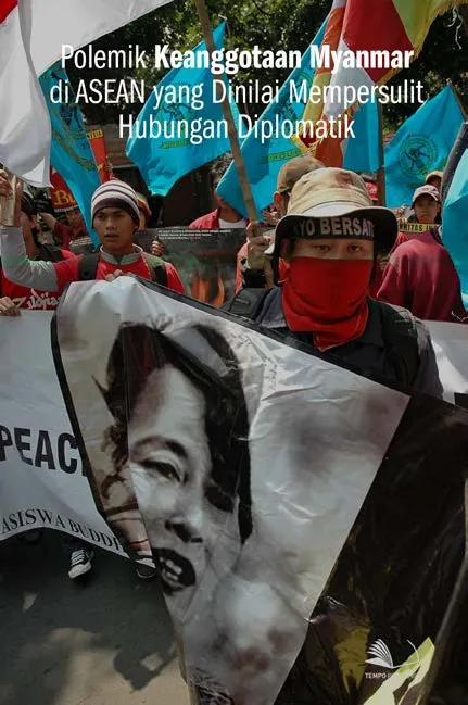 Polemik Keanggotaan Myanmar di ASEAN yang Dinilai Mempersulit Hubungan Diplomatik