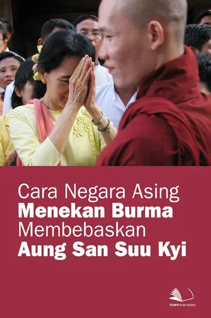 Cara Negara Asing Menekan Burma Membebaskan Aung San Suu Kyi