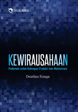 Kewirausahaan; Pedoman untuk Kalangan Praktisi dan Mahasiswa