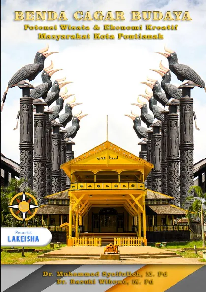 BENDA CAGAR BUDAYA Potensi Wisata & Ekonomi Kreatif Masyarakat Kota Pontianak