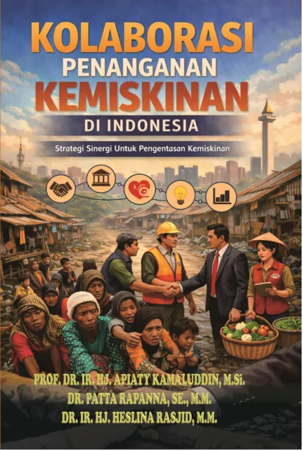 KOLOBORASI PENANGANAN KEMISKINAN DI INDONESIA Strategi Sinergi Untuk Pengentasan Kemiskinan