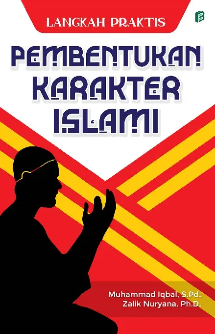 Langkah Praktis Pembentukan Karakter Islami