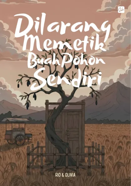 Dilarang Memetik Buah di Pohon Sendiri