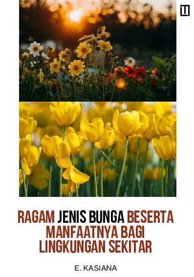 Ragam Jenis Bunga Beserta Manfaatnya bagi Lingkungan Sekitar