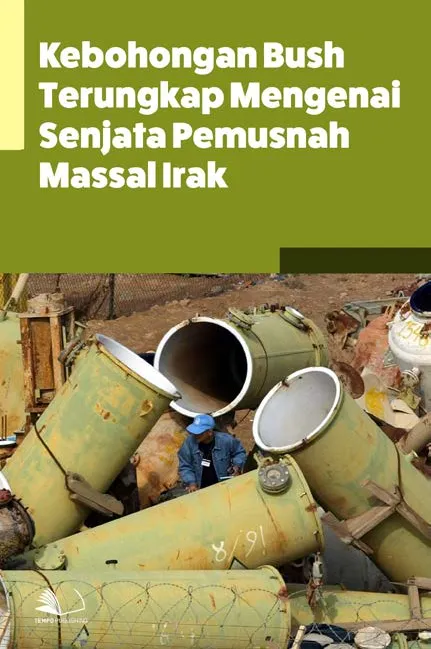 Kebohongan Bush Terungkap Mengenai Senjata Pemusnah Massal Irak