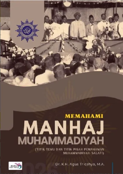 Memahami Manhaj Muhammadiyah (Titik Temu dan Titik Pisah Pemahaman Muhammadiyah-Salafi)