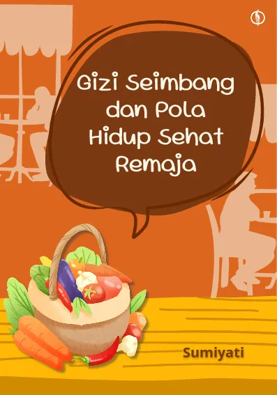 Gizi Seimbang dan Pola Hidup Sehat Remaja