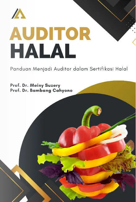 Auditor Halal: Panduan Menjadi Auditor Profesional dalam Sertifikasi Halal