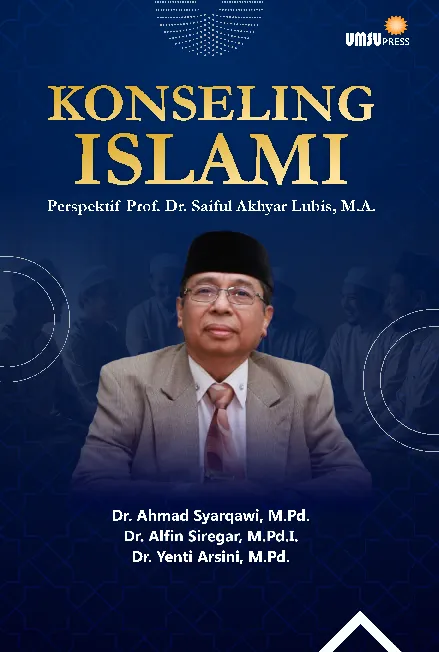 Konseling Islami Perspektif Prof. Dr. Saiful Akhyar Lubis, M.A.