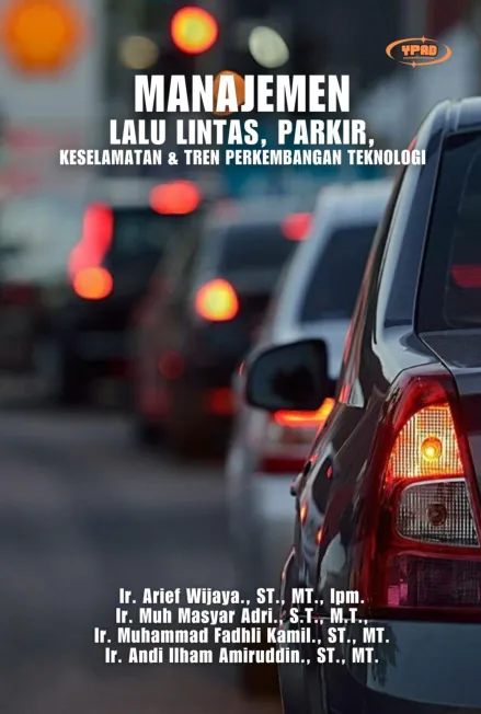 Manajemen Lalu Lintas: Parkir, Keselamatan & Tren Perkembangan Teknologi