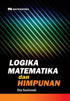 Logika Matematika dan Himpunan