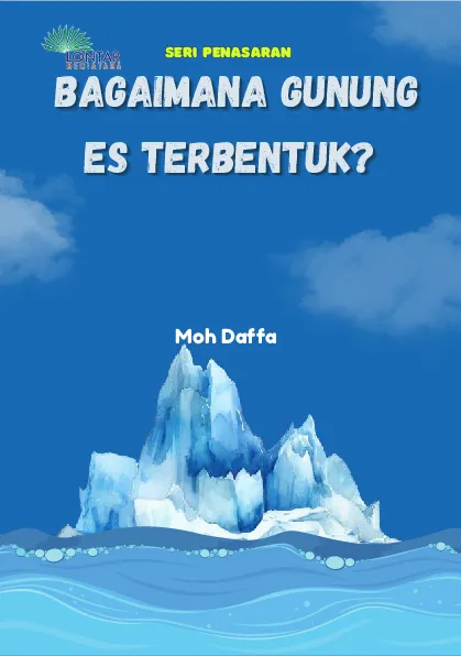 Bagaimana Gunung Es Terbentuk?