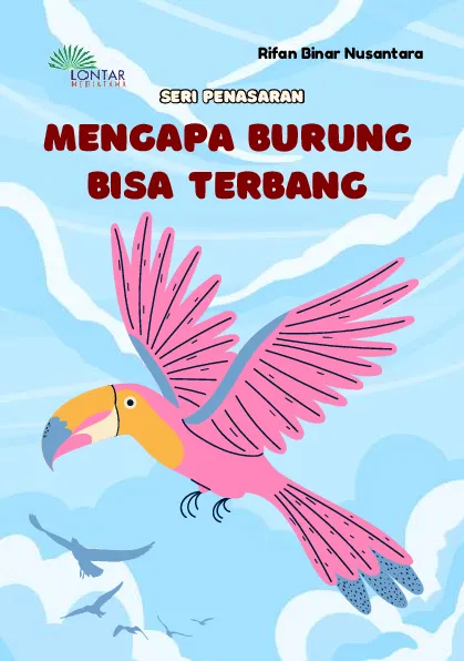 Mengapa burung bisa terbang?