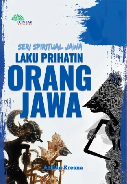 Seri Spiritual Jawa; Laku Prihatin Orang Jawa